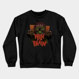 Flesh of the Brain Crewneck Sweatshirt